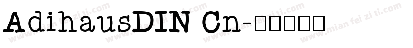 AdihausDIN Cn字体转换